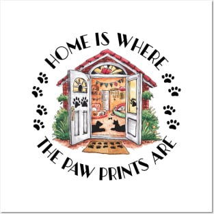 Home is where the paw prints are- pet lovers heaven Posters and Art